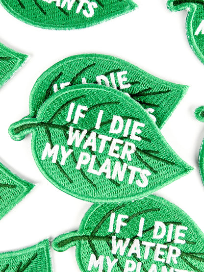 If I Die Water My Plants Patch